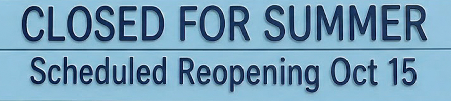 Closed for Summer